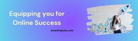 EMARKETPULSE.COM for online success tips resources coaching courses